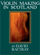 Violin Making In Scotland