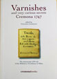 Varnishes and Curious Secrets Cremona 1747