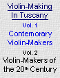 Liuteria in Toscana I lutai Contemporanei: Violin-Making in Tuscany Contemporary Violin-Makers & Violin-Makers of the 20th Century